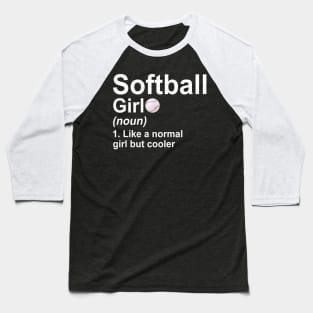 Softball Girl Noun Like A Normal Coach But Cooler Baseball T-Shirt